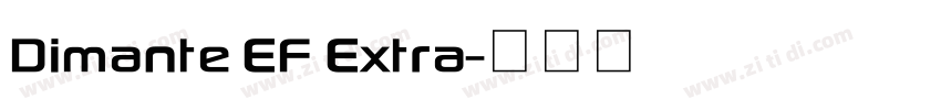 Dimante EF Extra字体转换